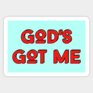 God's Got Me | Christian Typography Magnet